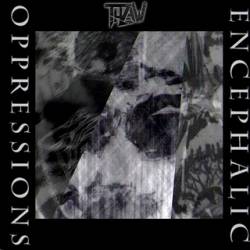 Thraw : Encephalic Oppressions Thraw : Encephalic Oppressions